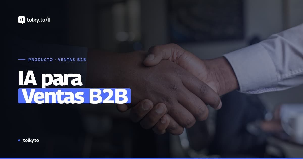 IA para ventas B2B: Cómo los agentes califican leads y aumentan la conversión