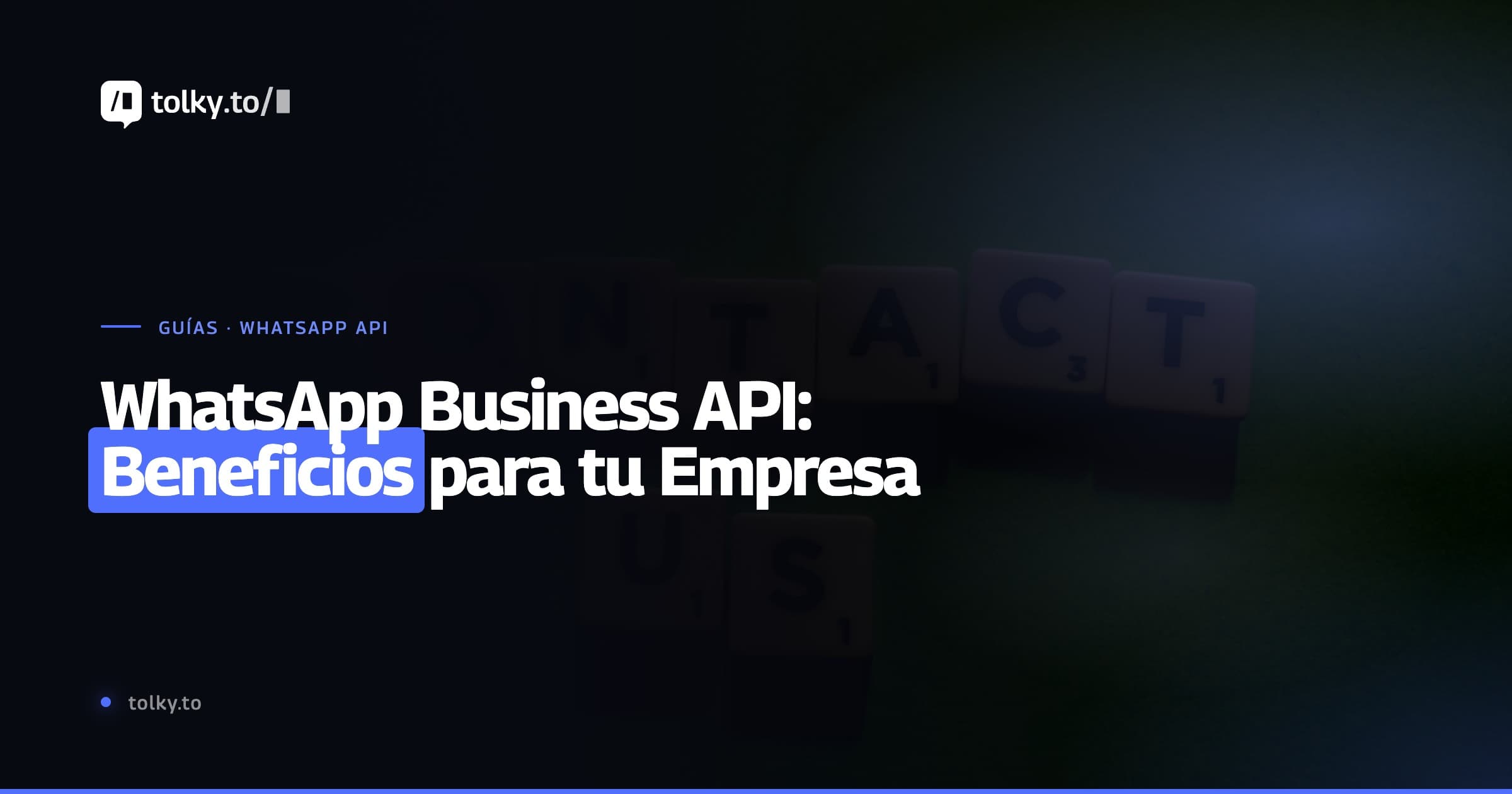 WhatsApp Business API: beneficios para su empresa